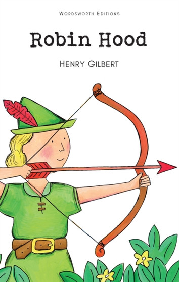 Robin Hood by Henry Gilbert - Paperback