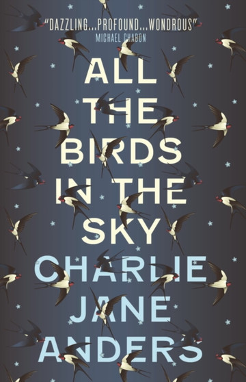 All the Birds in the Sky by Charlie Jane Anders - Paperback