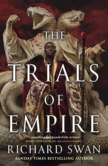 The Trials of Empire by Richard Swan - Hardback