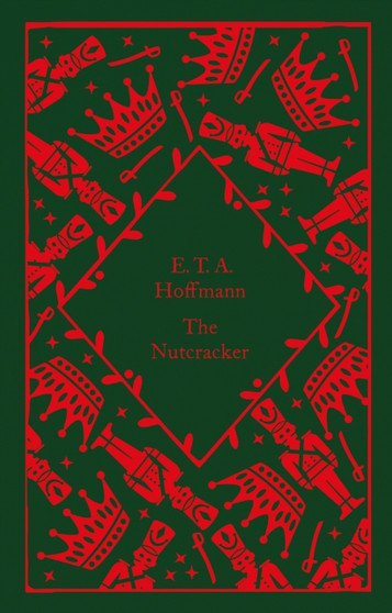 The Nutcracker by E.T.A. Hoffmann - Hardback