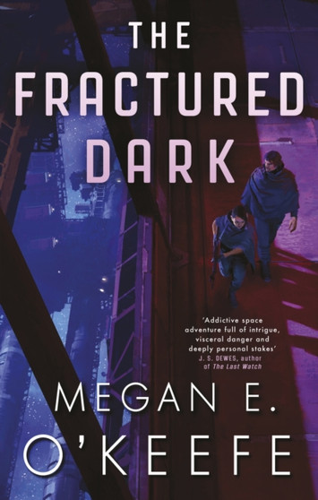 The Fractured Dark by Megan E. O'Keefe - Paperback