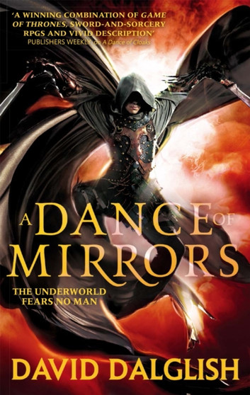 A Dance of Mirrors : Book 3 of Shadowdance by David Dalglish - Paperback