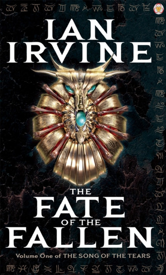 The Fate Of The Fallen : The Song of the Tears, Volume One (A Three Worlds Novel) by Ian Irvine - Paperback