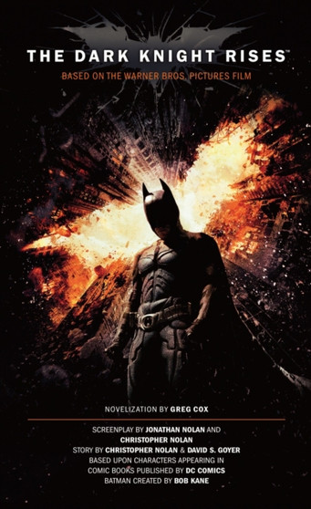 The Dark Knight Rises: The Official Novelization (Movie Tie-In Edition) by Greg Cox - Paperback