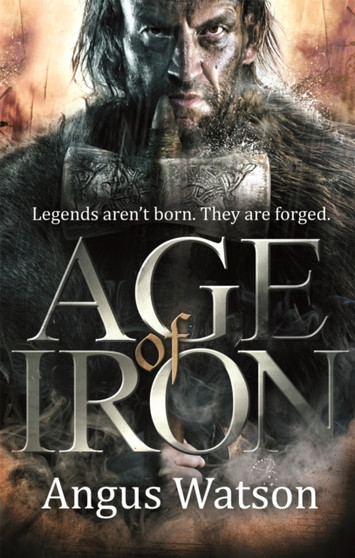Age of Iron by Angus Watson - Paperback