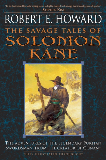 The Savage Tales of Solomon Kane by Robert E. Howard - Paperback