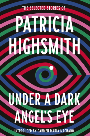 Under a Dark Angel's Eye by Patricia Highsmith - Paperback