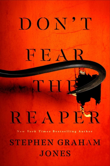 Don't Fear the Reaper : 2 by Stephen Graham Jones - Hardback