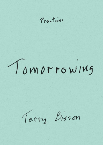 Tomorrowing by Terry Bisson - Paperback