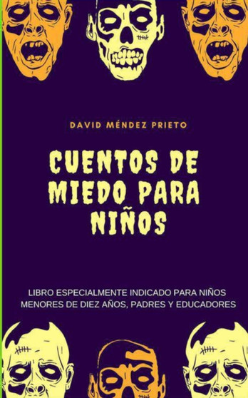 Cuentos de Miedo para Ninos by David Mendez Prieto - Paperback