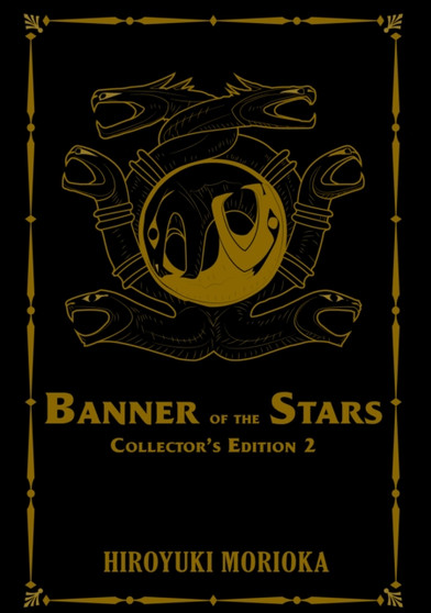 Banner of the Stars Volumes 4-6 Collector's Edition by Hiroyuki Morioka - Hardback