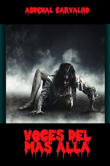 Voces Del Mas Alla : Romance de Ficcion by Abdenal Carvalho - Paperback