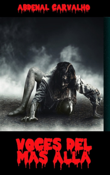 Voces Del Mas Alla : Romance de Ficcion by Abdenal Carvalho - Hardback