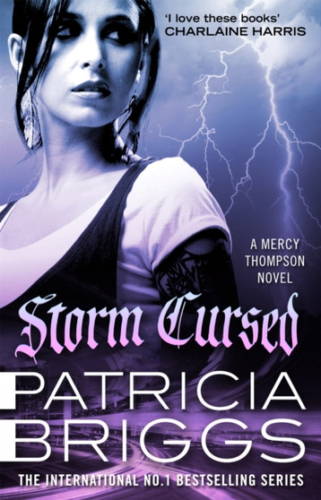 Storm Cursed : Mercy Thompson: Book 11 by Patricia Briggs - Paperback