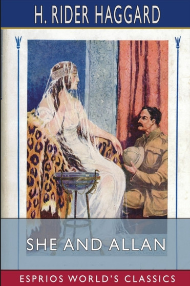 She and Allan (Esprios Classics) by Sir H Rider Haggard - Paperback