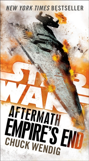 Empire's End: Aftermath (Star Wars) : 3 by Chuck Wendig - Paperback