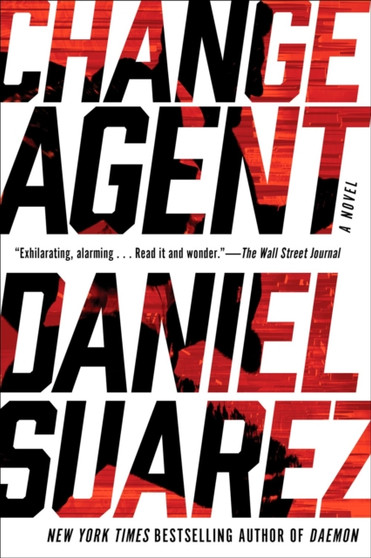 Change Agent by Daniel Suarez - Paperback