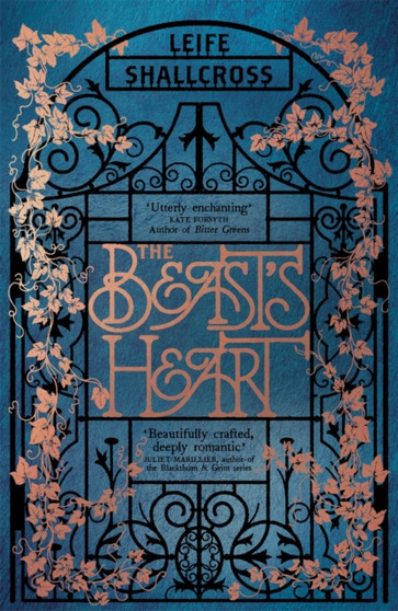 The Beast's Heart : The magical tale of Beauty and the Beast, reimagined from the Beast's point of view by Leife Shallcross - Paperback