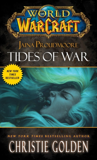 World of Warcraft: Jaina Proudmoore: Tides of War by Christie Golden - Paperback
