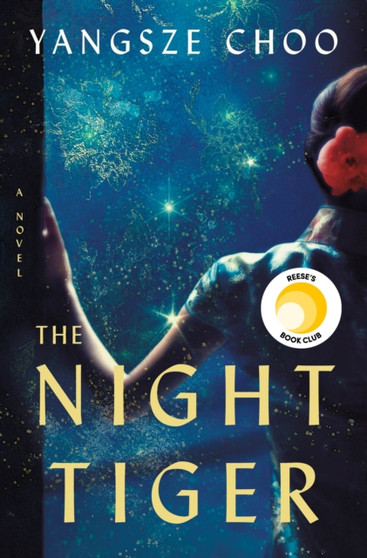 The Night Tiger : A Novel by Yangsze Choo - Hardback