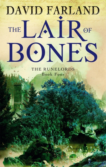 The Lair Of Bones : Book 4 of the Runelords by David Farland - Paperback