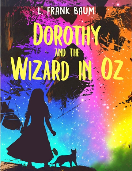 Dorothy and the Wizard of Oz by L Frank Baum - Paperback
