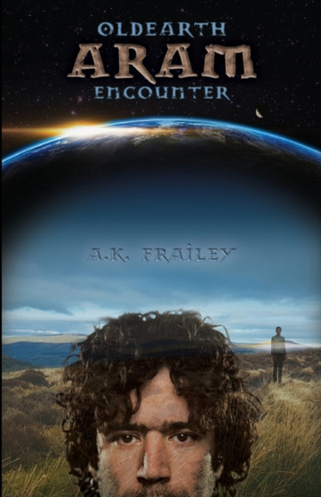 OldEarth ARAM Encounter : 1 by A K Frailey - Paperback