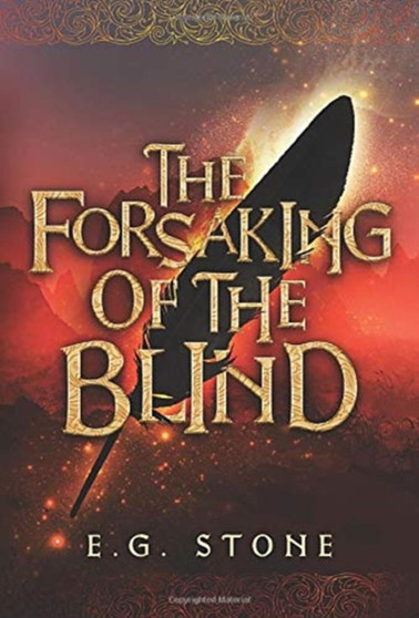 The Forsaking of the Blind by Evelyn Grimald Stone - Hardback