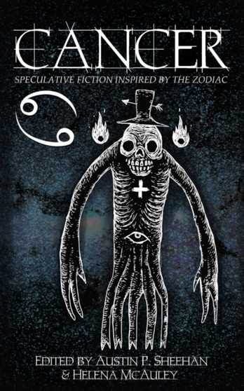 Cancer : Speculative Fiction Inspired by the Zodiac : 7 by Helena McAuley - Paperback