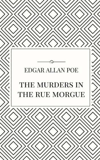 The Murders in the Rue Morgue by Edgar Allan Poe - Hardback
