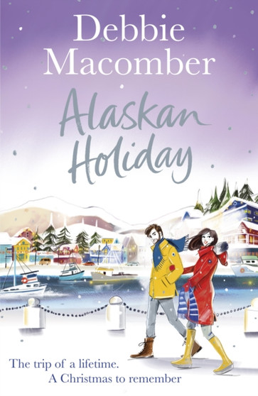 Alaskan Holiday : A Christmas Novel by Debbie Macomber - Paperback