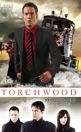 Torchwood: Bay of the Dead by Mark Morris - Paperback