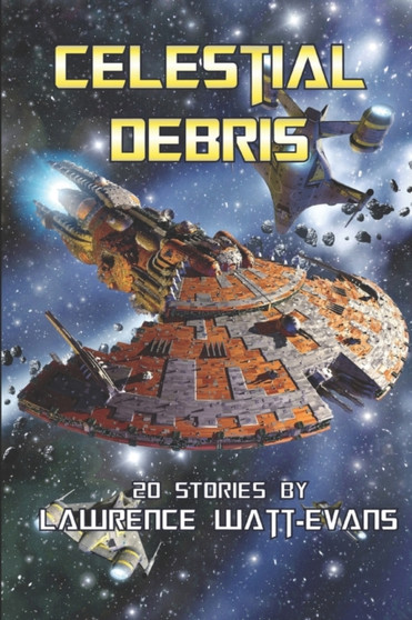 Celestial Debris by Lawrence Watt-Evans - Paperback