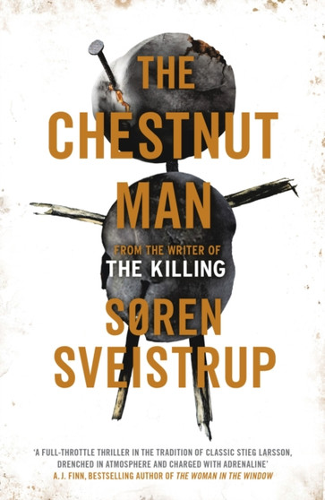 The Chestnut Man : The chilling and suspenseful thriller soon to be a major Netflix series