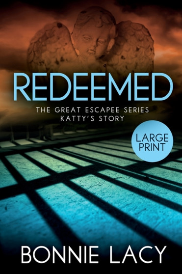 Redeemed Large Print by Bonnie Lacy - Paperback