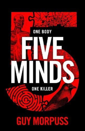 Five Minds : A Financial Times Book of the Year by Guy Morpuss - Paperback