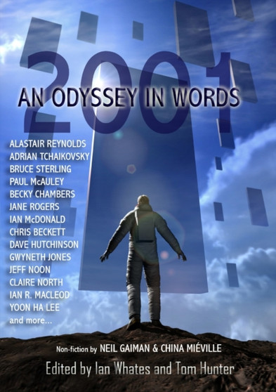 2001: An Odyssey In Words : Honouring the Centenary of Sir Arthur C. Clarke's Birth by Alastair Reynolds - Paperback