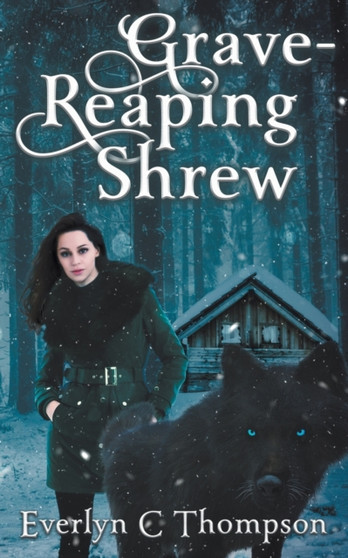 Grave-Reaping Shrew : 2 by Everlyn C Thompson - Paperback