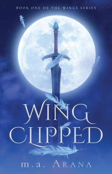 Wing Clipped by M a Arana - Paperback