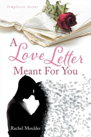 A Love Letter Meant For You by Rachel Moulder - Paperback