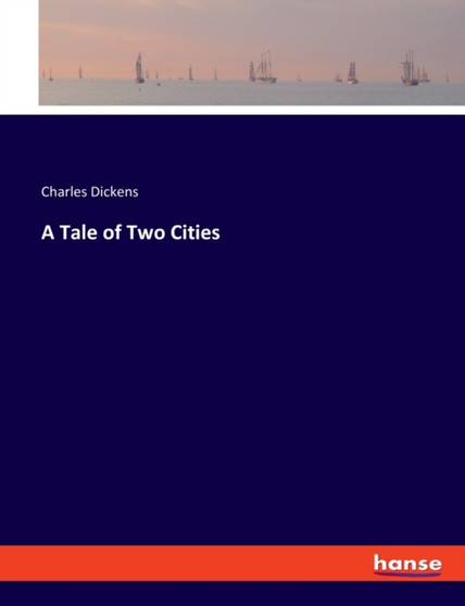 A Tale of Two Cities by Dickens Charles Dickens - Paperback