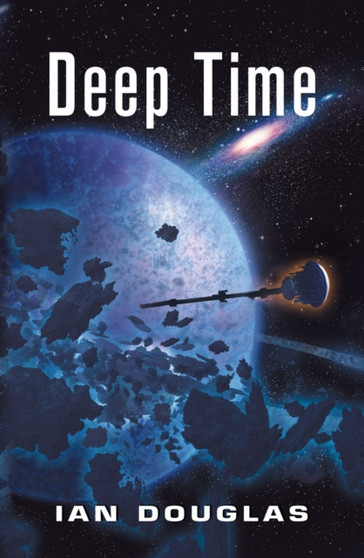 Deep Time : Book 6 by Ian Douglas - Paperback