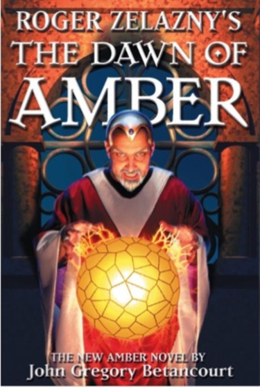 Roger Zelazny's The Dawn of Amber by John Gregory Betancourt - Paperback