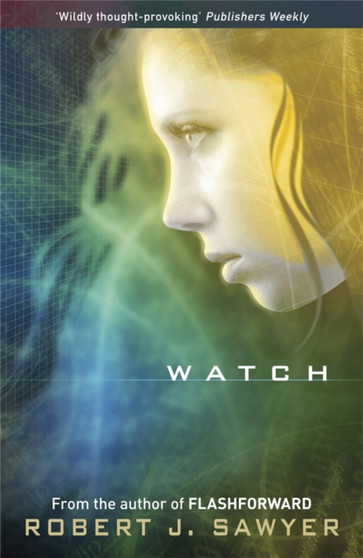 Watch by Robert J Sawyer - Paperback