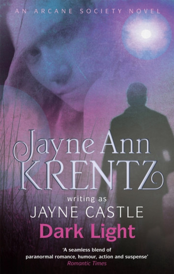 Dark Light : Number 5 in series by Jayne Castle - Paperback