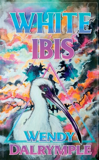 White Ibis by Wendy Dalrymple - Paperback