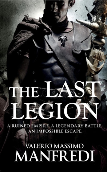 The Last Legion by Valerio Massimo Manfredi - Paperback