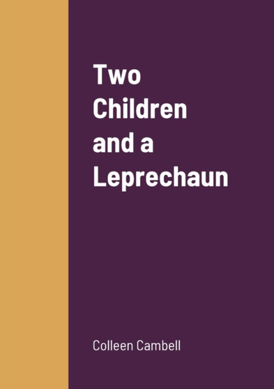Two Children and a Leprechaun by Colleen Cambell - Paperback