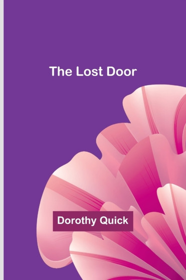 The Lost Door by Dorothy Quick - Paperback