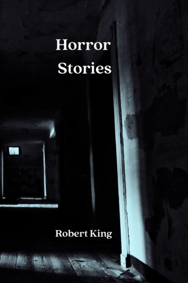 Horror Stories by Robert King - Paperback